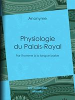 Télécharger le livre :  Physiologie du Palais-Royal