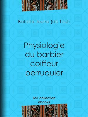 Download the eBook: Physiologie du barbier coiffeur perruquier