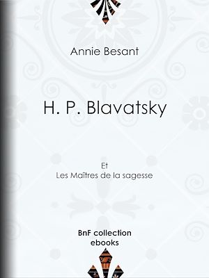 Téléchargez le livre :  H. P. Blavatsky