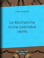 Télécharger le livre :  La Recherche d'une Première Vérité