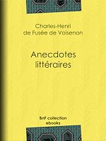 Télécharger le livre :  Anecdotes littéraires