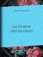 Télécharger le livre :  La Guerre des boutons