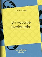 Télécharger le livre :  Un voyage involontaire