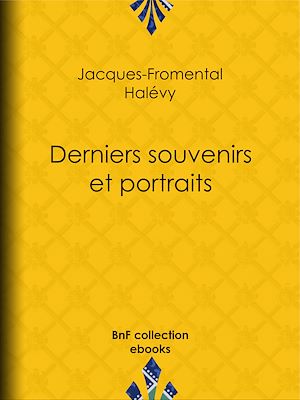 Download the eBook: Derniers souvenirs et portraits