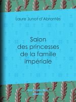 Télécharger le livre :  Salon des princesses de la famille impériale
