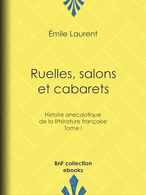 Download the eBook: Ruelles, salons et cabarets