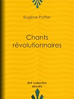 Télécharger le livre :  Chants révolutionnaires
