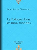 Télécharger le livre :  Le Folklore dans les deux mondes