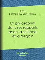 Télécharger le livre :  La philosophie dans ses rapports avec la science et la religion