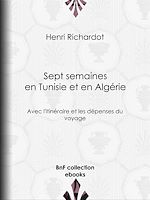 Télécharger le livre :  Sept semaines en Tunisie et en Algérie