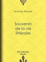 Télécharger le livre :  Souvenirs de la vie littéraire