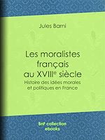 Télécharger le livre :  Les moralistes français au dix-huitième siècle