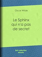 Télécharger le livre :  Le Sphinx qui n'a pas de secret
