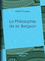 Download this eBook La Philosophie de M. Bergson