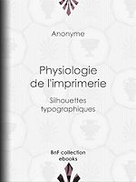 Télécharger le livre :  Physiologie de l'imprimerie