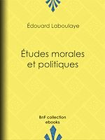 Télécharger le livre :  Études morales et politiques