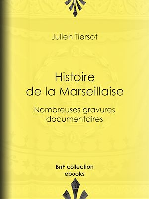 Téléchargez le livre :  Histoire de la Marseillaise