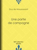 Télécharger le livre :  Une partie de campagne