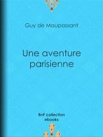 Télécharger le livre :  Une aventure parisienne