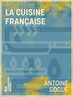Télécharger le livre :  La Cuisine française