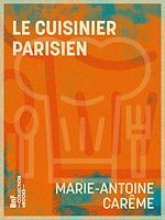 Télécharger le livre :  Le Cuisinier parisien
