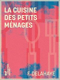 Télécharger le livre : La Cuisine des petits ménages