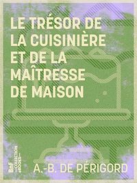 Télécharger le livre : Le Trésor de la cuisinière et de la maîtresse de maison