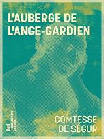 Télécharger le livre :  L'Auberge de l'Ange-Gardien