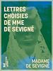 Télécharger le livre :  Lettres choisies de Mme de Sévigné