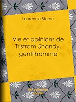 Télécharger le livre :  Vie et opinions de Tristram Shandy, gentilhomme