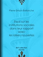 Télécharger le livre :  Essai sur les institutions sociales dans leur rapport avec les idées nouvelles