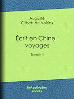 Télécharger le livre :  Écrit en Chine : voyages