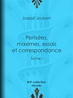Télécharger le livre :  Pensées, maximes, essais et correspondance