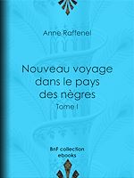 Télécharger le livre :  Nouveau voyage dans le pays des nègres