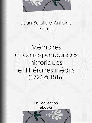 Download the eBook: Mémoires et correspondances historiques et littéraires inédits (1726 à 1816)