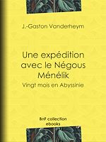 Télécharger le livre :  Une expédition avec le Négous Ménélik