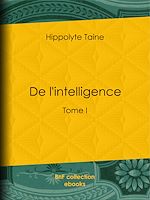 Télécharger le livre :  De l'intelligence