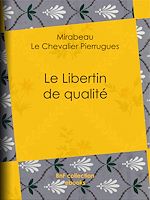 Télécharger le livre :  Le Libertin de qualité