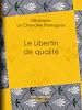 Télécharger le livre :  Le Libertin de qualité
