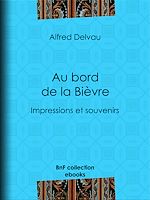 Télécharger le livre :  Au bord de la Bièvre