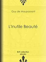 Télécharger le livre :  L'Inutile Beauté