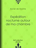 Télécharger le livre :  Expédition nocturne autour de ma chambre