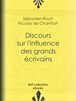 Télécharger le livre :  Discours sur l'influence des grands écrivains