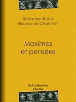 Télécharger le livre :  Maximes et pensées
