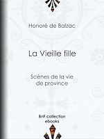 Télécharger le livre :  La Vieille Fille