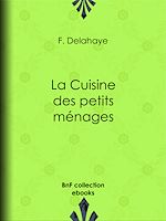 Télécharger le livre :  La Cuisine des petits ménages