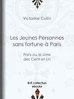 Télécharger le livre :  Les Jeunes Personnes sans fortune à Paris