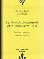 Télécharger le livre :  Les Barbus d'à-présent et les Barbus de 1800