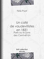 Télécharger le livre :  Un café de vaudevillistes en 1831
