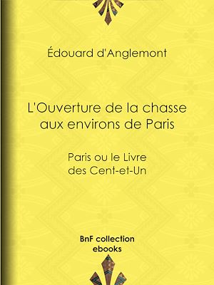 Download the eBook: L'Ouverture de la chasse aux environs de Paris